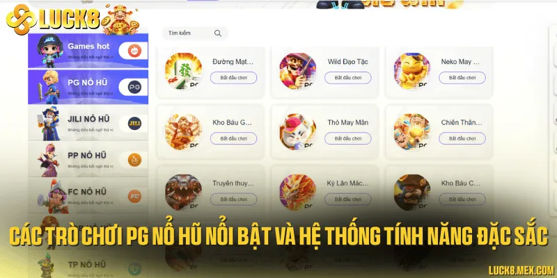 Các trò chơi PG nổ hũ nổi bật và hệ thống tính năng đặc sắc