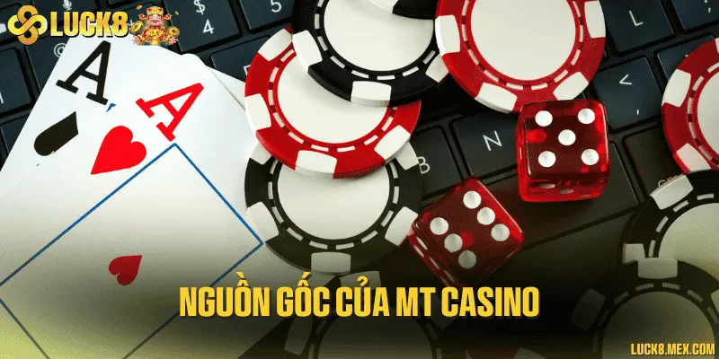 Giới thiệu thông tin về sảnh Casino MT độc quyền ở MT casino 